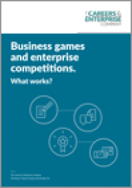 Business games and competitions: what works?, Careers & Enterprise Company